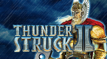 Thunderstruck II Slot Review: How to Play, Features and Free Spin Offers